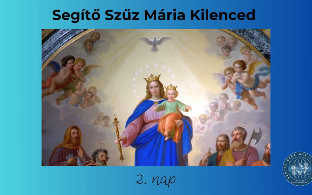 Segítő Szűz Mária kilenced 2. nap