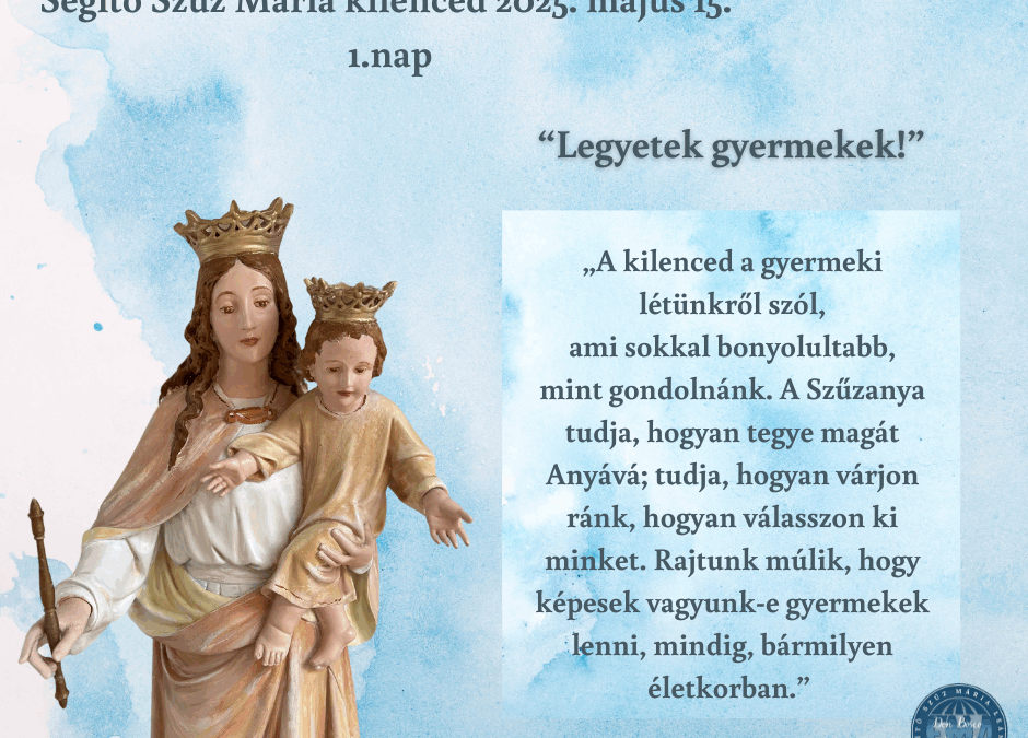 Segítő Szűz Mária kilenced 2025 1.nap
