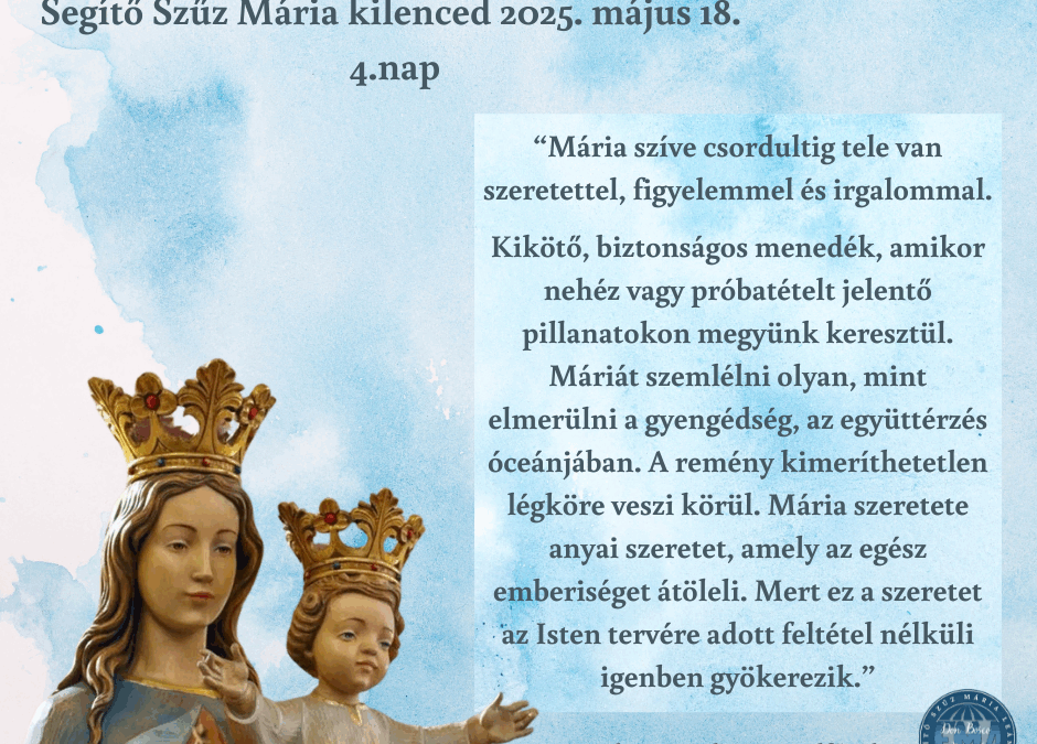 Segítő Szűz Mária kilenced 2025 4. nap