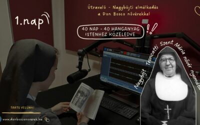 Útravaló 1.nap – Nagyböjti elmélkedés Troncatti Szent Mária nyomában