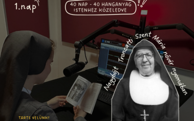 Útravaló 1.nap – Nagyböjti elmélkedés Troncatti Szent Mária nyomában