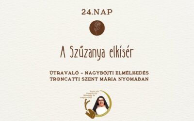 Útravaló 24. nap – A Szűzanya elkísér