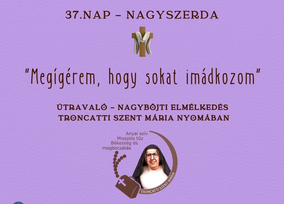 Útravaló 37.nap – Nagyszerda