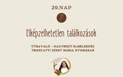 Útravaló 29.nap – Elképzelhetetlen találkozások