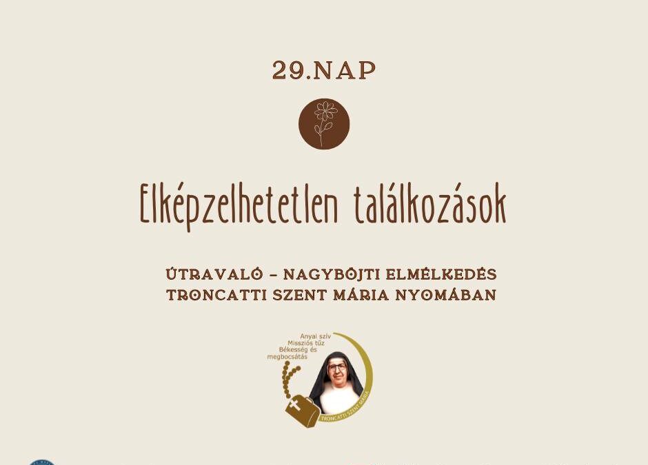 Útravaló 29.nap – Elképzelhetetlen találkozások