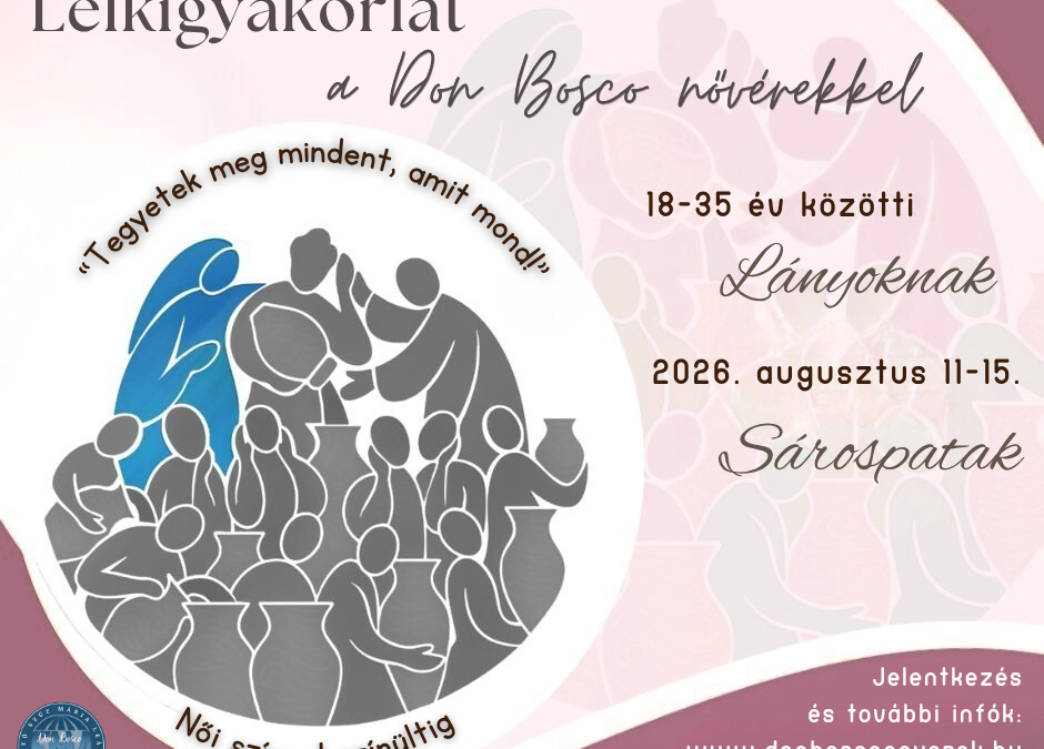 Lelkigyakorlat augusztusban a Don Bosco nővérekkel – JELENTKEZÉS